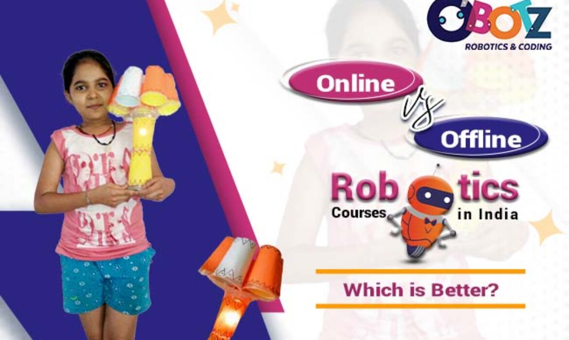 Online vs. Offline Robotics Courses in India- Which is Better?